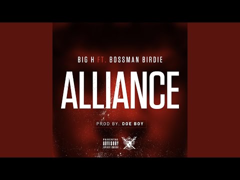 Alliance (feat. Bossman Birdie)