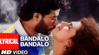 Bandalo Bandalo Video Song With Lyrics Baa Nalle M