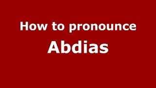 How to pronounce Abdias