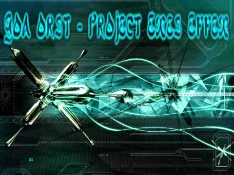 The Awakening by Goa orst - Project Exes Effex! part 1