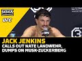 Jack Jenkins Calls Out Nate Landwehr For UFC 293, Dumps On Zuckerberg x Musk | UFC Jacksonville