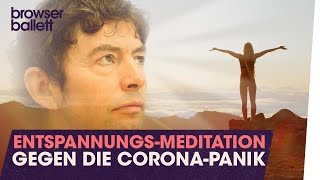 So besiegen Sie die Corona-Panik. Entspannungs-Meditation