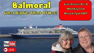 Live Cruise Q & A # 39 We Have Completed The Fred Trilogy With  Our First Cruise On Balmoral.