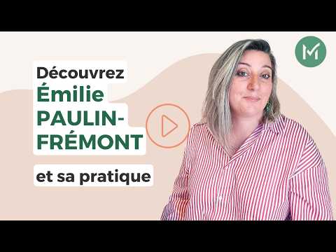 Présentation de Émilie PAULIN-FRÉMONT