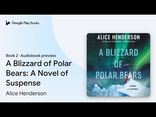Vídeo relacionado con A Blizzard of Polar Bears: A Novel of Suspense: 2 (Alex Carter Series, 2)