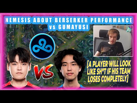 Nemesis About C9 Berserker Performance vs T1 Gumayusi