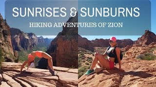 SUNRISES & SUNBURNS | Hiking Adventures of Zion | Ab Workout