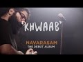 Khwaab | Navarasam - Thaikkudam Bridge - Official Teaser - Kappa TV
