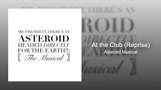 Rob Cantor - At the Club (Reprise) (Asteroid Musical)