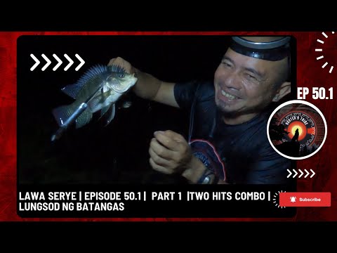 LAWA SERYE | EPISODE 50.1 |  PART 1  | 2 HITS COMBO | LUNGSOD NG BATANGAS