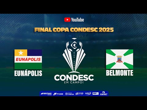 EUNÁPOLIS X BELMONTE - FINAL COPA CONDESC 2025 - AO VIVO