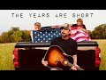 Rodney Atkins The Years Are Short Official Lyric Video