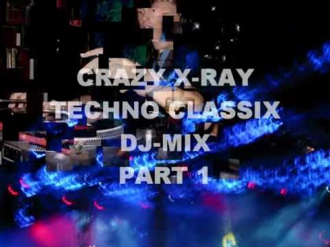 Crazy X-Ray - Techno Classix Volume 1