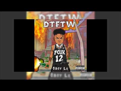 O'Boy Lo -  Trappers & Robbers (Prod. By Metro Boomin & Southside)(DTFTW Mixtape)