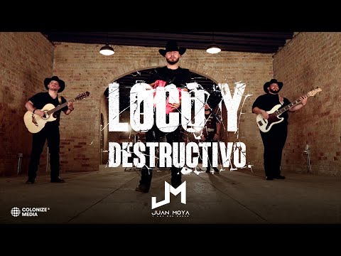 Juan Moya Y Los Del Valle - Loco Y Destructivo (Video Oficial)