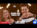 Chand Mera Naraz hai | Lofi - Slow and reverbed Song | Neha Kakkar & Tony kakkar