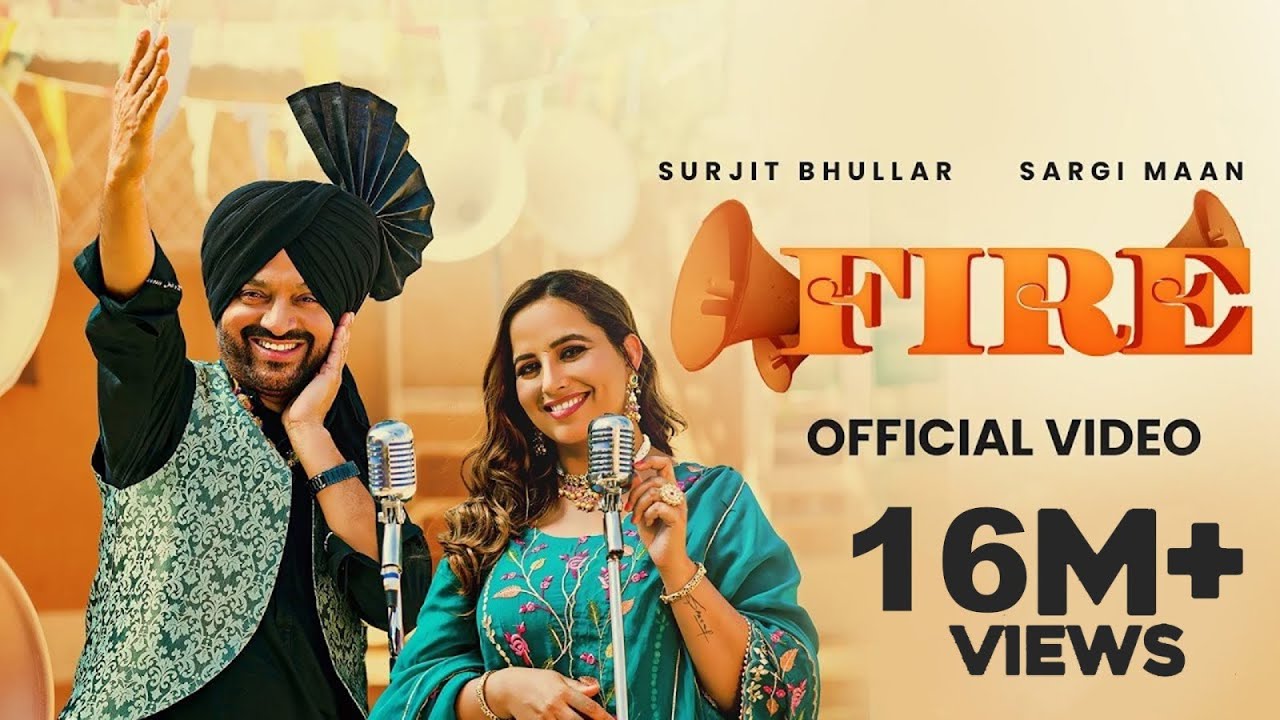 Fire Lyrics | Surjit Bhullar, Sargi Maan