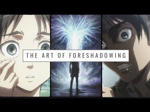 Attack On Titan - The Art Of Foreshadowing