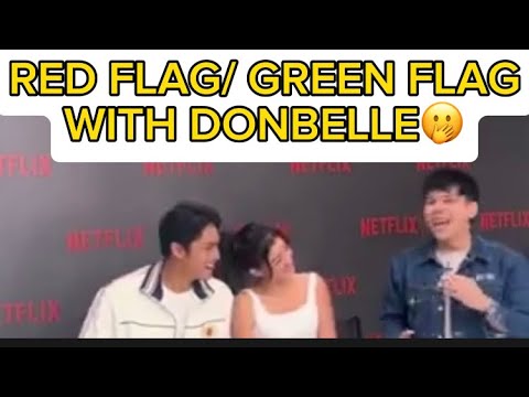 RED FLAG/GREEN FLAG WITH DONBELLE????I’M SO KILIG WITH HOW THEY’RE “NAGPAPAKIRAMDAMAN”❤️