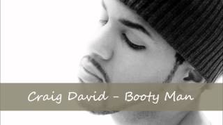 Craig David - Booty Man - (Born to Do it)