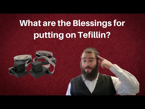Tefillin Blessings / Brochah / prayers when putting on. (see description for specific customs)