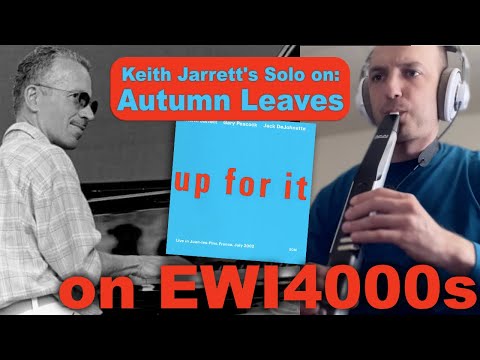 Matt Vashlishan plays Keith Jarrett on EWI4000s - Autumn Leaves