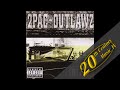 2Pac - Y'all Don't Know Us (feat. Outlawz)