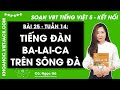 Vở bài tập Tiếng Việt Lớp 5 Bài 25: Tiếng đàn ba-la-lai-ca trên sông Đà