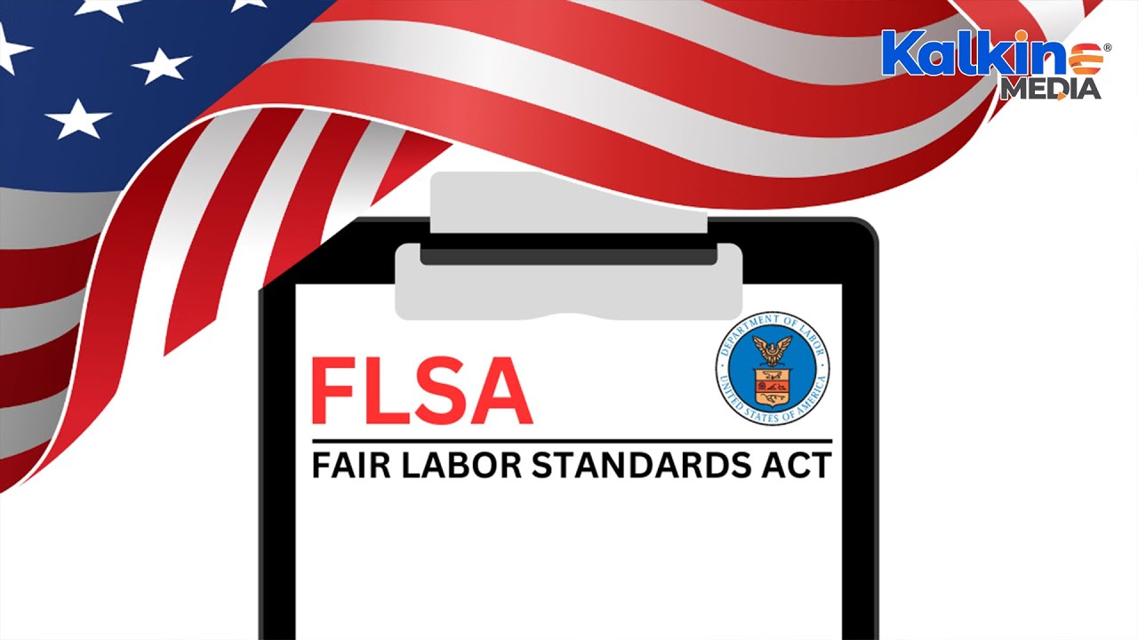 What is the Fair Labor Standards Act?