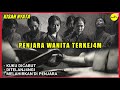 PENJARA WANITA TER5ADIS DiMASA PENJAJAHAN