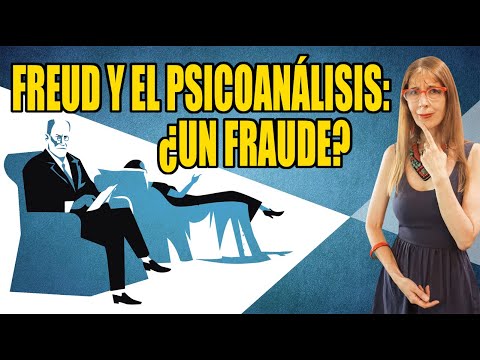 FREUD y el PSICOANÁLISIS: ¿Un FRAUDE?