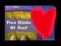 Five Kinds Of Fun For ️