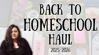 BACK TO HOMESCHOOL HAUL 2025-2026 || SCHOOL SUPPLIES & BOOKS FOR THE NEW HOMESCHOOL YEAR