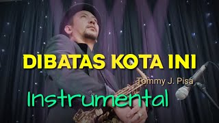 Download lagu DI SINI DI BATAS KOTA INI // INSTRUMENTAL TEMBANG LAWAS mp3
