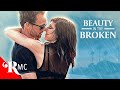 Beauty In The Broken | Full Romance Movie | Romantic Drama | Chris Payne Gilbert, Briana Cuoco | RMC