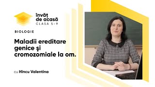  "Maladii ereditare genice şi cromozomiale la om"