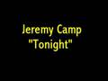 Jeremy Camp - Tonight