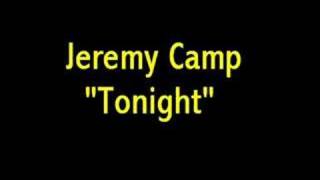 Jeremy Camp - Tonight