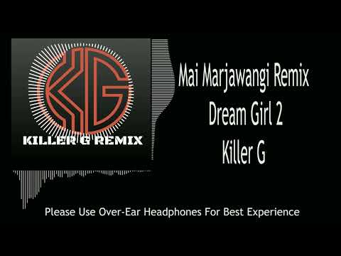 Mai Marjawangi Dream Girl 2 Remix #bollywoodremix #killergremix