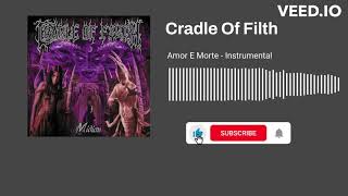 Cradle Of Filth - Amor E Morte (Instrumental)