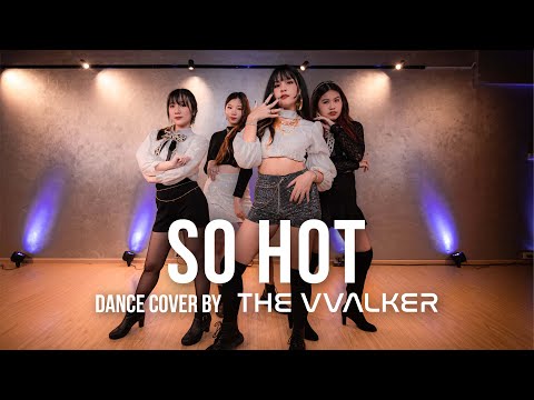 "So Hot" Blackpink - The VValker [Cover Dance]