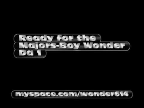Ready for the Majors - Boy Wonder Da 1