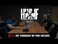 #2 - SET YOURSELF UP FOR SUCCESS | HWMF Podcast
