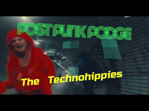 Post Punk Podge & The Technohippies - Keep On Raving In The First World