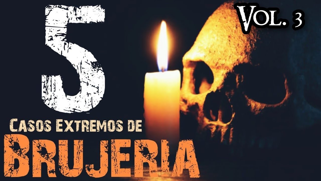 RECOPILADO 5 CASOS DE BRUJERÍA EXTREMA Y MORTAL  | NO JUEGUES CON LA BRUJERÍA, TODO SE REGRESA