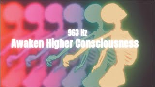 Awaken Higher Consciousness | 963 Hz Open Crown Chakra | Activate Pineal Gland