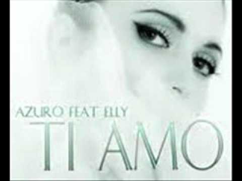 AZURO FEAT. ELLY - TI AMO
