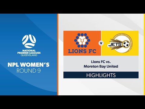 NPL Women's R9 - Lions FC vs. Moreton Bay United Highlights