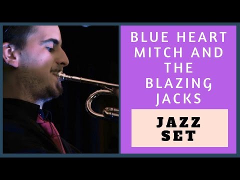 Blue-Heart Mitch & The Blazin' Jacks Video