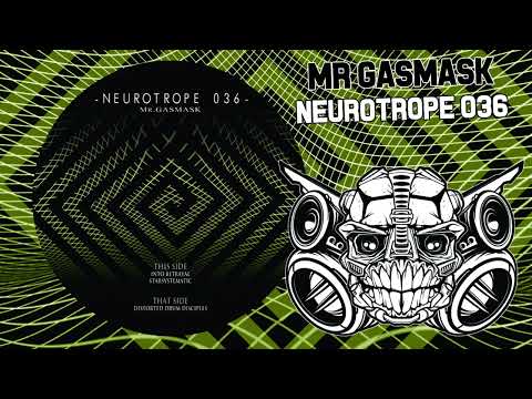 "Into Betrayal" - Mr GASMASK - Neurotrope records 036